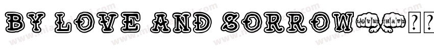 BY Love and sorrow字体转换